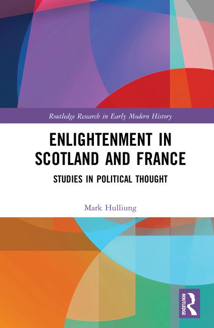 Enlightenment in Scotland and France: Studies in Political Thought book cover
