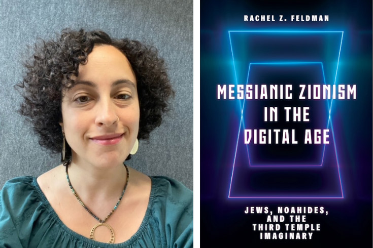 Photo of Rachel Feldman beside the cover of the book, "Messianic Zionism in the Digital Age"