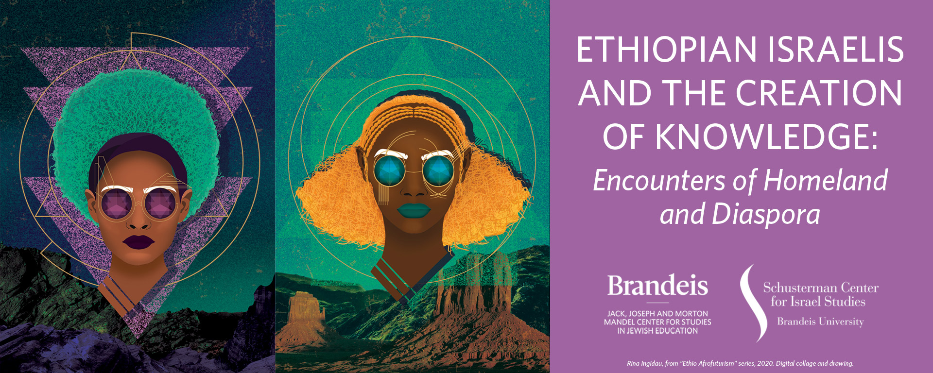 Highly stylized digital artwork showing two futuristic-looking women, in a striking color scheme of brown, purple, green and yellow. Text reads: Ethiopian Israelis and the Creation of Knowledge: Encounters of Homeland and Diaspora
