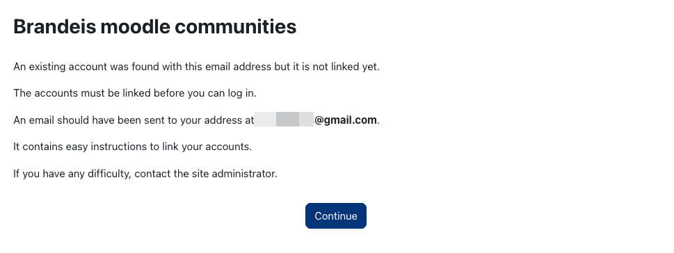 Your email exists in the system but is not linked to your Brandeis account