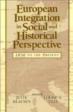 European Integration in Social and Historical Perspective book cover
