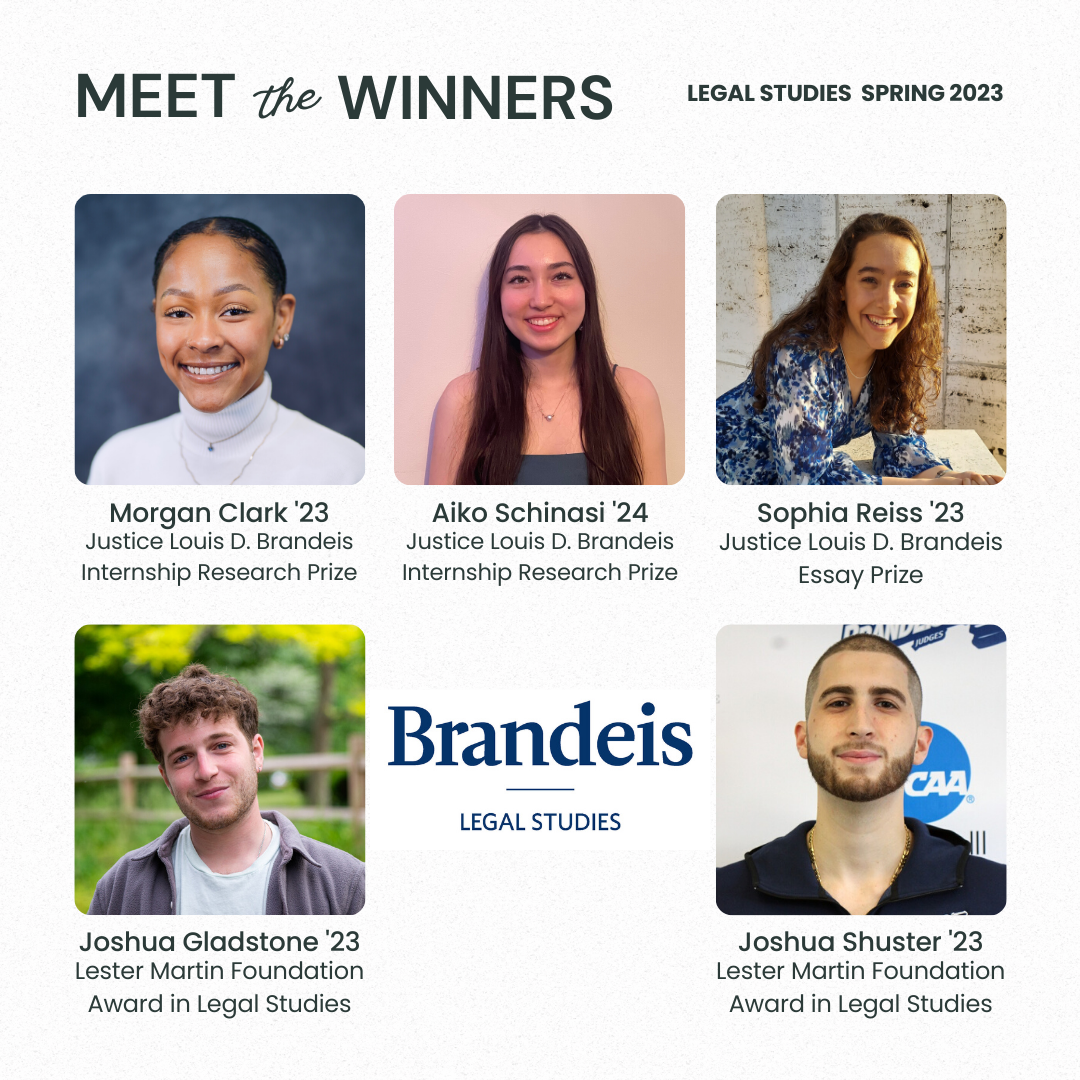 Collage depicting Spring 2023 Legal Studies Prize winners Morgan Clark '23, Aiko Schinasi '24, Sophia Reiss '23, Joshua Gladstone '23, and Joshua Shuster '23