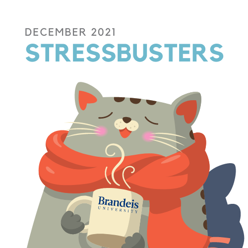 Cartoon cat holding a coffee mug that says Brandeis University. Text: December 2021 Stressbustes