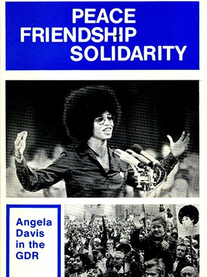 Book cover design for "Peace, Friendship, Solidarity: Angela Davis in the GDR"