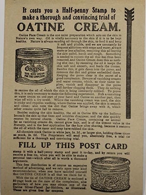Advertisement for Oatine Cream. "It costs you a half-penny stamp to make a thorough trial of Oatine Cream."