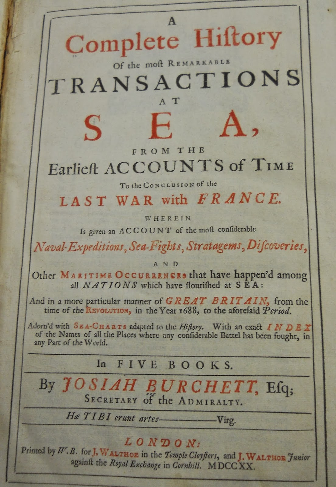 "A Complete History of the Most Remarkable Transactions at SEA, From the Earliest Accounts of Time to the Conclusion of the Last war with France"