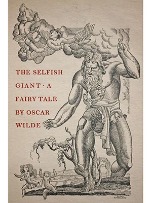 The Selfish Giant: A Fairy Tale by Oscar Wilde