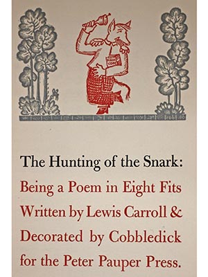 The Hunting of a Snark, Being a Poem in Eight Fits, Written by Lewis Carroll 