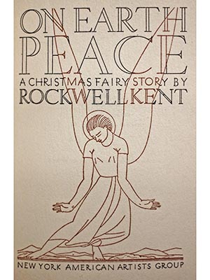 Peace on Earth -- A Christmas Fairy Story by Rockwell Kent