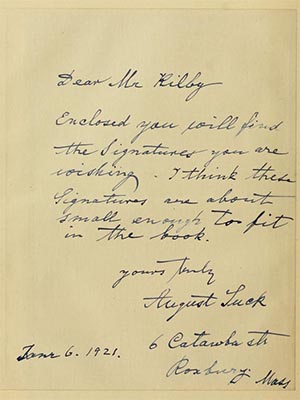 Handwritten letter addressed.  Dear Mr. Rilby, Enclosed you will find the signatures you are wishing. I think these signatures are about small enough to fit in the book.  Yours truly, August Luck, June 6, 1921 