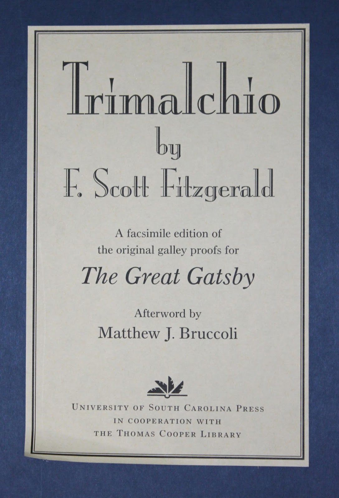 Book cover of 'Trimalchio' by F. Scott Fitzgerald. A facsimile edition of the original galley proofs for The Great Gatsby