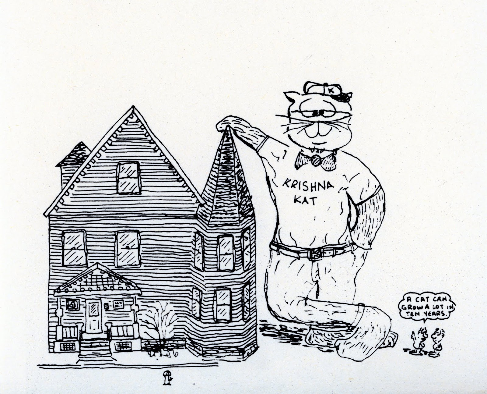 cartoon of "Krishna Kat" standing next to Havurat Shalom house.  The cat is taller than the house. Two tiny people in the corner say "A cat can grow a lot in 10 years"
