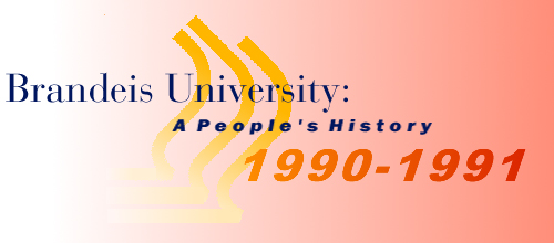 Brandeis University: A People's History 1990-1991