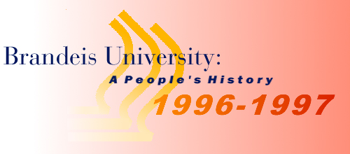 Brandeis University: A People's History 1996-1997