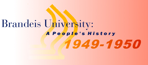 Brandeis University: A People's History, 1949-1950