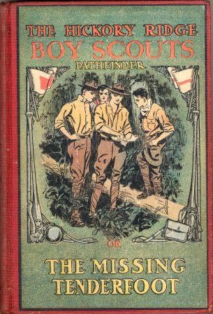 Hhickory Ridge Boy Scouts Pathfinder or the Missing Tenderfoot  
