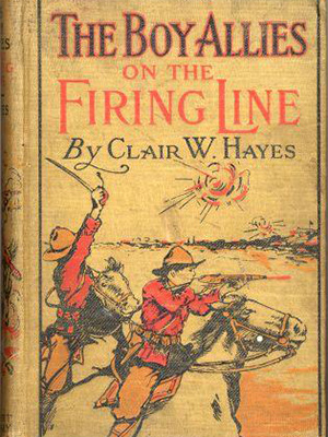 Cover of book "The boy Allies on the Firing Line" by Clair W. Hayes. Illustration of two boys on horses with rifles