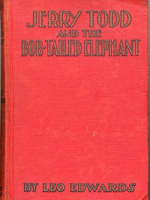 Book cover of "Jerry Todd and the Bob-Tailed Elephant." Solid red cover with the title. No illustration.