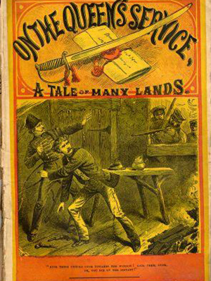Cover of book "On the Queen's Service: A Tale of Many Lands." Picture is of 3 soldiers aiming thei rifles through a window at two men in uniform who are trying to duck