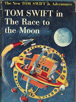 Cover of book "Tom Swift in The Race to the Moon." Color illustration of a rocket headed towards the moon and a spherical space station floating in the foreground with several people inside and lots of instruments
