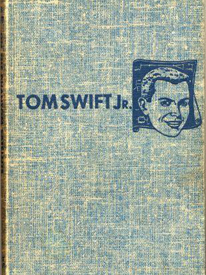 Book cover for "Tom Swift on the Phantom Satellite." Plain woven book cover with the words "Tom Swift Jr." and a small picture of a boy's head in front of a book.