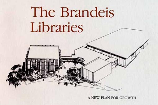 Poster with architects drawing of the new library with text: The Brandeis University Libraries. A New Plan for Growth.
