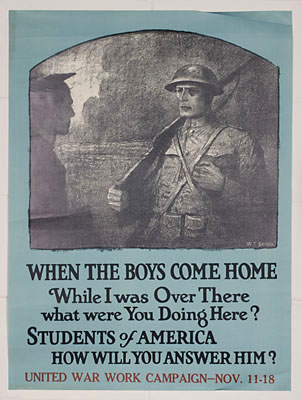 "When the Boys Come Home: 'While I Was Over There/What Were You Doing Here?' Students of America, How Will You Answer Him?"