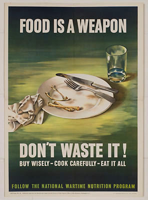 "Food is a Weapon: Don't Waste It! Follow the National Wartime Nutrition Program"