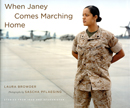 When Janey Comes Marching Home: Portraits of Women Combat Veterans