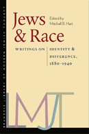 Jews & Race: Writings on Identity & Difference, 1880–1940