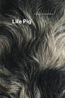 book cover: life pig