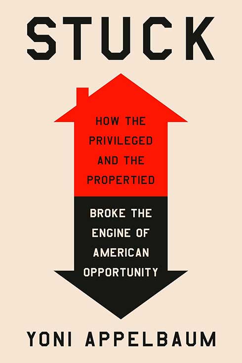 Book cover of "Stuck: How the Privileged and the Propertied Broke the Engine of American Opportunity"