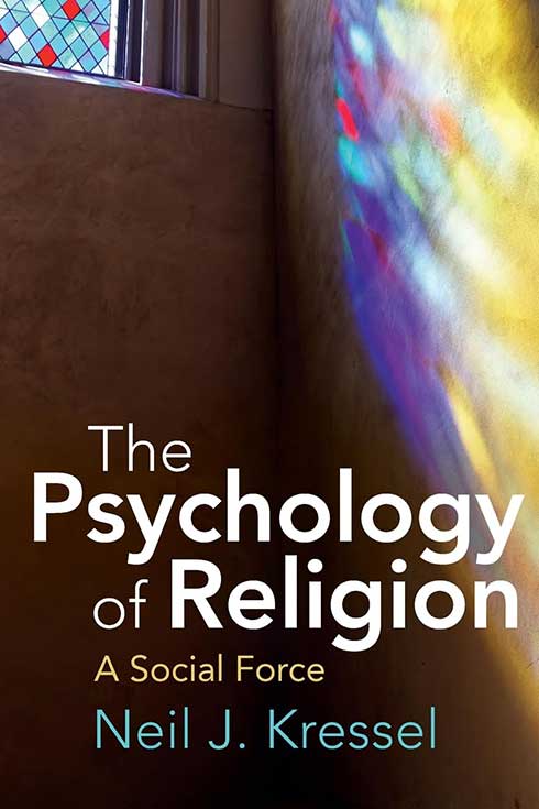 Book cover of "The Psychology of Religion: A Social Force"