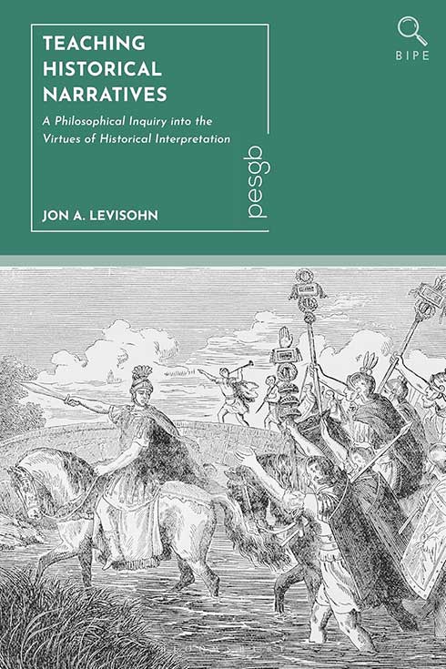 Book cover of "Teaching Historical Narratives: A Philosophical Inquiry Into the Virtues of Historical Interpretation"