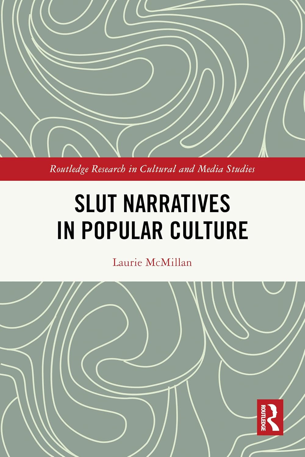 Book cover of "Slut Narratives in Popular Culture"