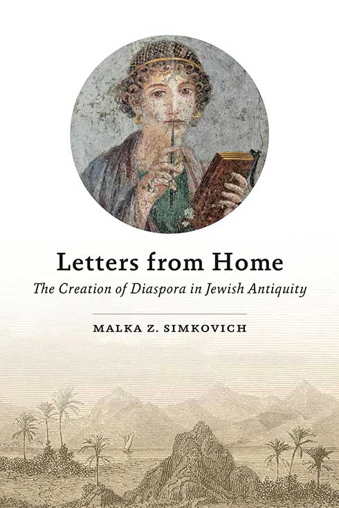 Book cover of "Letters From Home: The Creation of Diaspora in Jewish Antiquity"