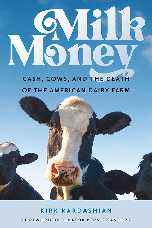 Book cover of "Milk Money: Cash, Cows and the Death of the American Dairy Farm"