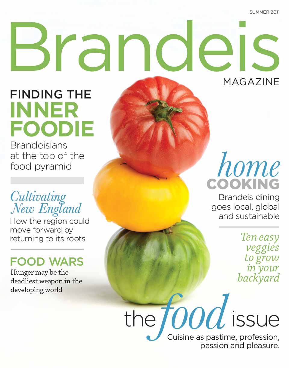 Summer 2011 Brandeis Magazine cover with A photo of 3 stacked red, yellow and green tomatoes with text that reads “Finding the Inner Foodie: Brandeisians at the top of the food pyramid.”