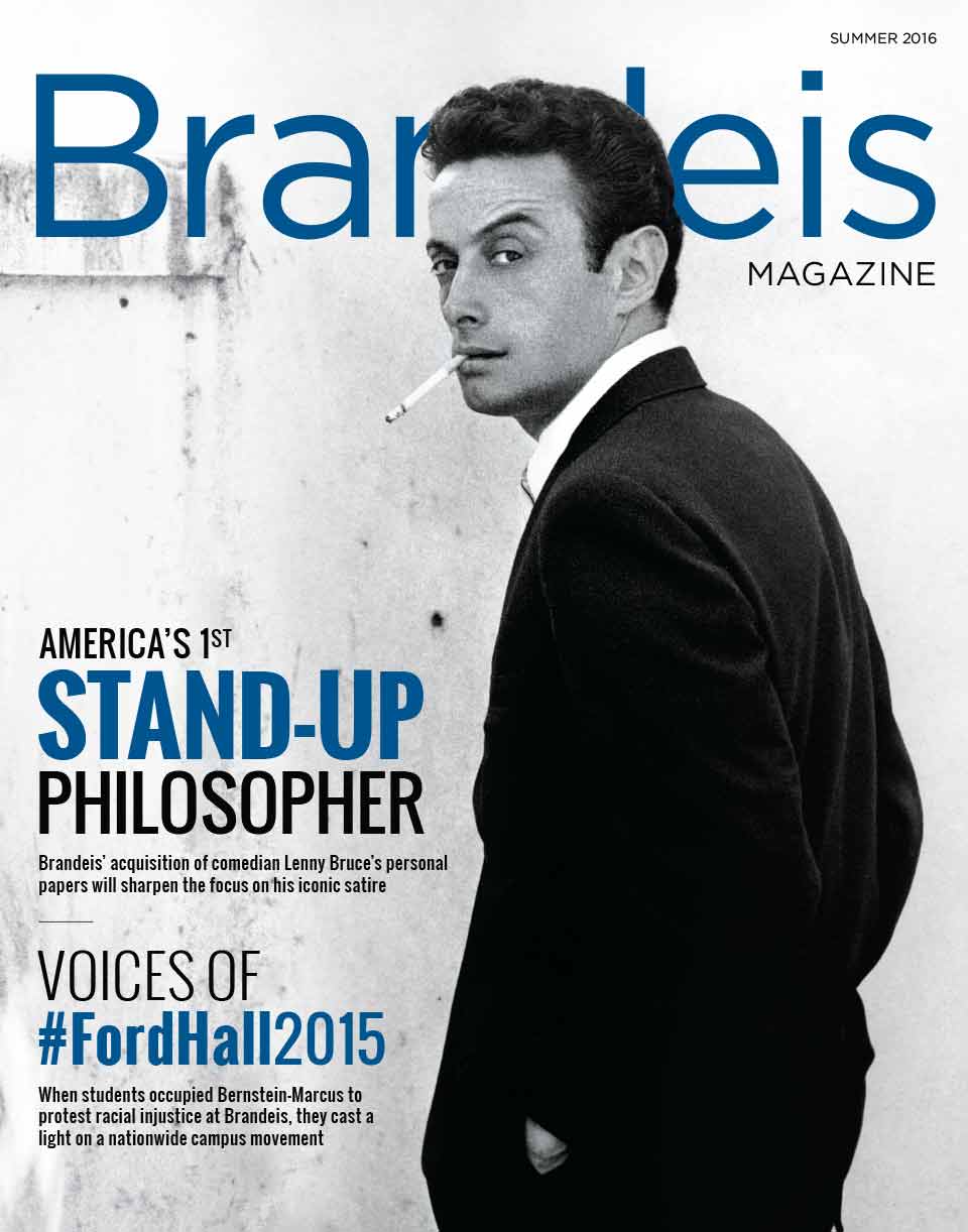 Summer 2016 Brandeis Magazine cover featuring a black and white photo of comedian Lenny Bruce with a cigarette hanging out of his mouth. Text reads America's 1st Stand-Up Philosopher