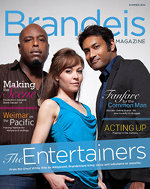 Summer 2012 Brandeis Magazine cover with a photo of J. Bernard Calloway, McCaela Donovan and Samrat Chakrabarti standing in front of a white backdrop. There is text that reads “The Entertainers.”