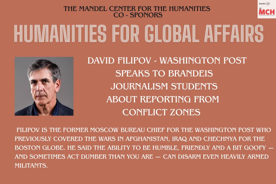 A photo of David Filipov with paragraph that reads   Filipov is the former Moscow bureau chief for The Washington Post who previously covered the wars in Afghanistan, Iraq and Chechnya for The Boston Globe. He said the ability to be humble, friendly and a bit goofy — and sometimes act dumber than you are — can disarm even heavily armed militants.