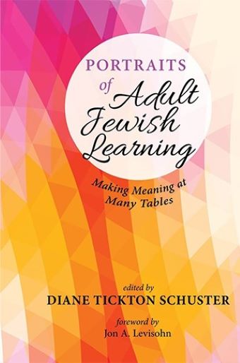 Cover of Portraits of Adult Jewish Learning: Making Meaning at Many Tables