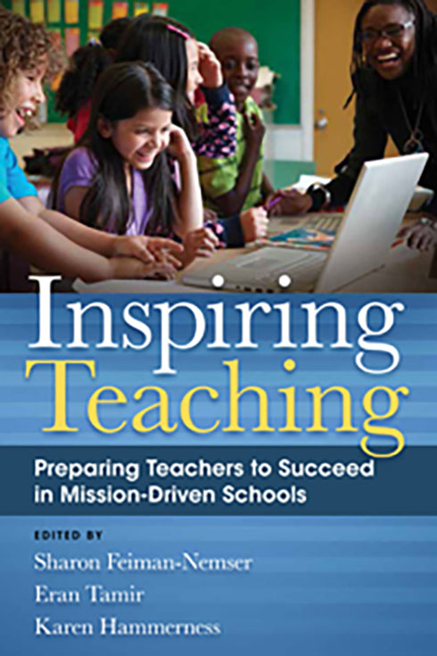 Cover of Inspiring Teaching: Preparing Teachers to Succeed in Mission-Driven Schools