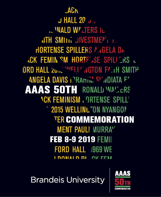 Text and image on a black banner background of a yellow, green, and red fist and the words AAAS 50th commemoration Feb. 8-9, 2019 Brandeis University