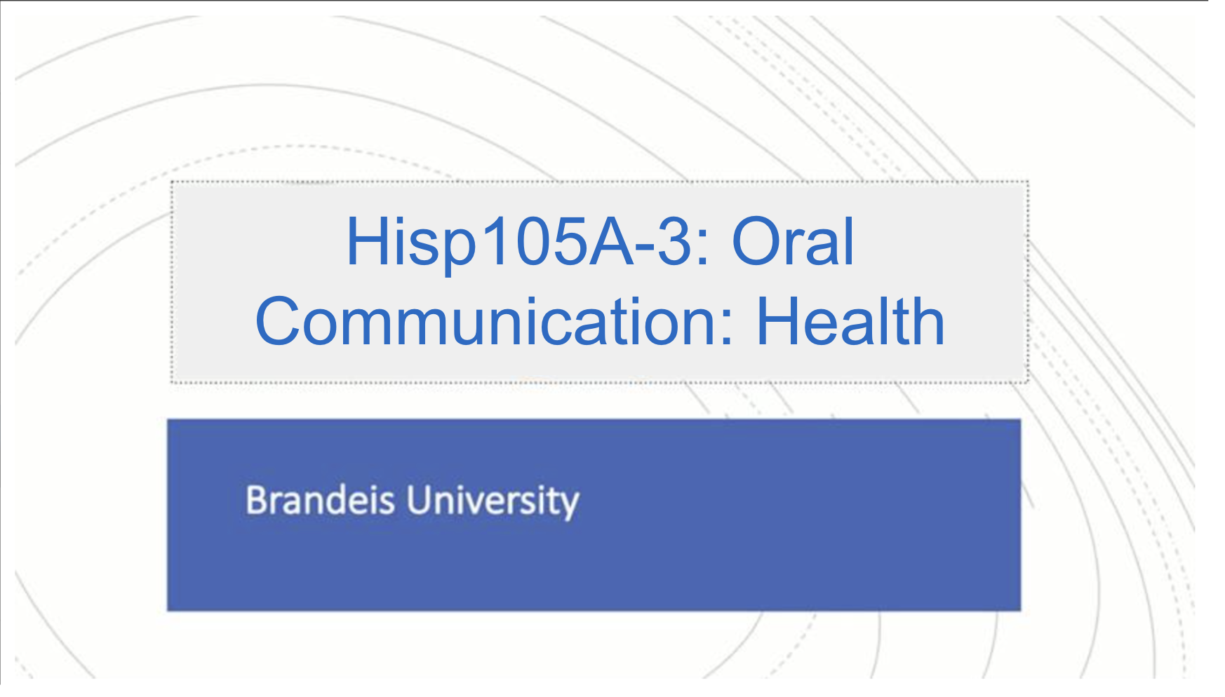 this is an introductory video explaining the HISP 105-3 course at Brandeis University