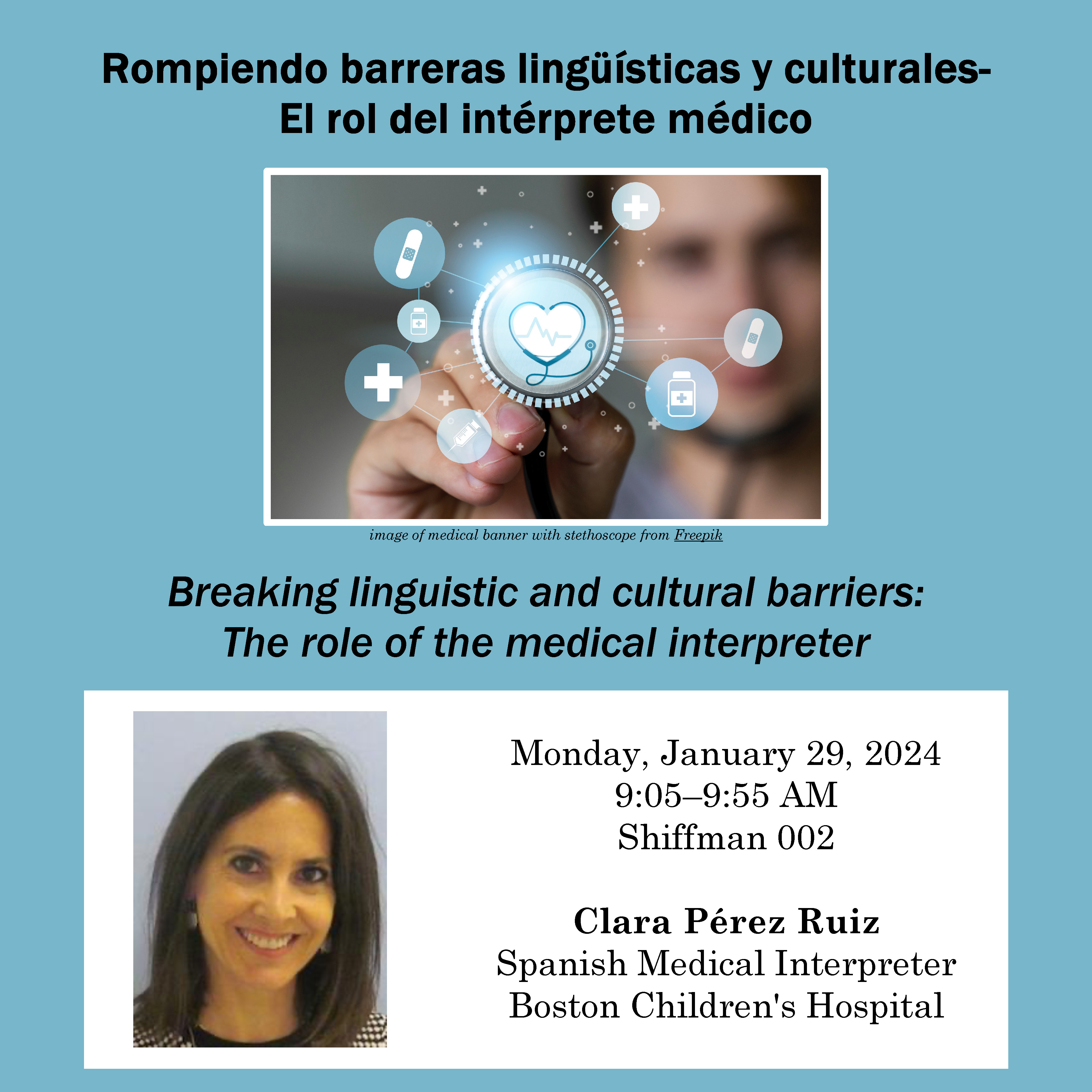 flyer for medical interpreter event. image of medical banner with stethoscope and photo of Clara Perez Ruiz. text reads same as on this page.