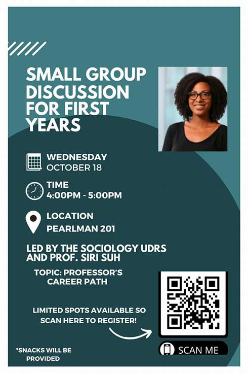 Small Group Dicussion with Professor Siri Suh happening at Pearlman 201 on October 18, 2023 at 4:00pm