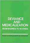 Deviance and Medicalization: From Badness to Sickness book cover