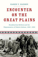Encounter on the Great Plains: Scandinavian Settlers and the Dispossession of Dakota Indians, 1890-1930 Book Cover