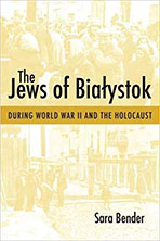 Cover of "The Jews of Białystok During World War II and the Holocaust"